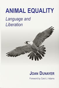 Joan Dunayer, Animal Equality: Language and Liberation. Derwood: Ryce, 2001